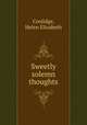 Sweetly solemn thoughts, Coolidge, Helen Elizabeth 