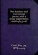 One hundred and one famous poems, with a prose supplement, strikingly good, Cook, Roy Jay, 1873- comp 