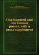 One hundred and one famous poems, with a prose supplement, Cook, Roy Jay, 1873- [from old catalog] comp 