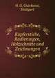 Kupferstiche, Radierungen, Holzschnitte und Zeichnungen, H. G. Gutekunst, Stuttgart 