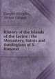 History of the Islands of the Lerins : the Monastery, Saints and theologians of S. Honorat, Cooper-Marsdin, Arthur Cooper 
