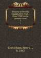 History of Oneida County, New York : from 1700 to the present time. 1, Cookinham, Henry J., b. 1843 