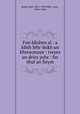 Fun Idishen al : a Idish lehr-bukh un khresomaye : tseyes un dries yohr : far shul un heym, Entin, Joel, 1875-1959,Elbe, Leon, 1879-1928 