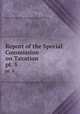 Report of the Special Commission on Taxation. pt. 5, Massachusetts. Special Commission on Taxation 