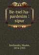 Be-tsel ha-pardesim : sipur, Smilansky, Moshe, 1874-1953 