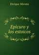 Epicuro y los estoicos, Enrique Morata 