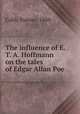 The influence of E. T. A. Hoffmann on the tales of Edgar Allan Poe, Cobb, Palmer, 1880- 