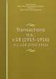 Transactions. n.s.:v.18 (1915-1916), Tyron, James, 1841- [from old catalog] ed,Simes, J. Henry C., 1844- [from old catalog] ed 