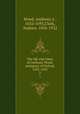 The life and times of Anthony Wood, antiquary of Oxford, 1632-1695. 3, 