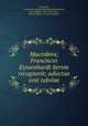 Macrobivs; Franciscvs Eyssenhardt itervm recognovit; adiectae svnt tabvlae, Macrobius, Ambrosius Aurelius Theodosius,Eyssenhardt, Franz Rudolf, 1838-1901,Cicero, Marcus Tullius. Somnium Scipionis 
