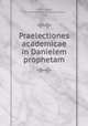 Praelectiones academicae in Danielem prophetam, Martin Geier, First Presbyterian Church (Albany, N.Y.). 
