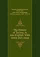 The History of Tacitus, tr. into English. With notes and a map, Tacitus, Cornelius,Church, Alfred John, 1829-1912. trl,Brodribb, William Jackson, 1829-1905. trl 