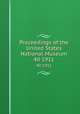 Proceedings of the United States National Museum. 40 1911, United States National Museum,Smithsonian Institution,United States. Dept. of the Interior 