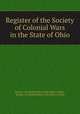 Register of the Society of Colonial Wars in the State of Ohio, Society of Colonial Wars in the State of Ohio, Society of Colonial Wars in the State of Ohio 