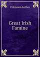 Great Irish Famine, Unknown Author 