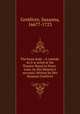 The busie body : A comedy. As it is acted at the Theater-Royal in Drury-Lane, by Her Majesty`s servants. Written by Mrs Susanna Centlivre, Centlivre, Susanna, 1667?-1723 