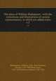 The plays of William Shakspeare : with the corrections and illustrations of various commentators, to which are added notes. v.2, Shakespeare, William, 1564-1616,Steevens, George, 1736-1800,Reed, Isaac, 1742-1807,Johnson, Samuel, 1709-1784 