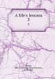 A life`s lessons. 3, Gore, Mrs. (Catherine Grace Frances), 1799-1861 