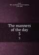 The manners of the day. 3, Gore, Mrs. (Catherine Grace Frances), 1799-1861 