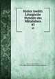 Hymni inediti. Liturgische Hymnen des Mittelalters. 45, Dreves, Guido Maria, 1854-1909,Catholic Church. Liturgy and ritual 