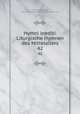 Hymni inediti. Liturgische Hymnen des Mittelalters. 42, Dreves, Guido Maria, 1854-1909,Catholic Church. Liturgy and ritual 