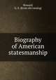 Biography of American statesmanship, Howard, G. E. [from old catalog] 