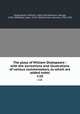 The plays of William Shakspeare : with the corrections and illustrations of various commentators, to which are added notes. v.10, Shakespeare, William, 1564-1616,Steevens, George, 1736-1800,Reed, Isaac, 1742-1807,Johnson, Samuel, 1709-1784 