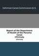 Report of the Department of Health of the Panama Canal. 1914:July, Isthmian Canal Commission (U.S. 