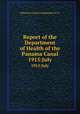 Report of the Department of Health of the Panama Canal. 1915:July, Isthmian Canal Commission (U.S. 