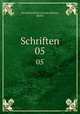 Schriften. 05, 
