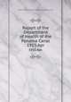 Report of the Department of Health of the Panama Canal. 1915:Apr., Isthmian Canal Commission (U.S. 