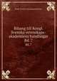 Bihang till Kongl. Svenska vetenskaps-akademiens handlingar. Bd. 7, Kungl. Svenska vetenskapsakademien 