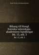 Bihang till Kongl. Svenska vetenskaps-akademiens handlingar. Bd. 13, afd. 3, Kungl. Svenska vetenskapsakademien 