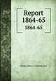 Report. 1864-65, Boston (Mass.). Auditing Dept 