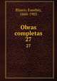 Obras completas. 27, Blasco, Eusebio, 1844-1903 