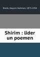 Shirim : lider un poemen, Bialik, Hayyim Nahman, 1873-1934 