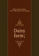 Daisy farm;, Byron, Henry James, 1835-1884. [from old catalog] 