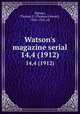 Watson`s magazine serial. 14,4 (1912), Watson, Thomas E. (Thomas Edward), 1856-1922, ed 