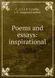 Poems and essays: inspirational, C., J. F,J. F. C,Collin, J. F., supposed author 