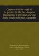 Opere varie in versi ed in prosa, di Michel-Angelo Buonaroti, il giovane, alcune delle quali non mai stampate, Buonarroti, Michelangelo, 1568-1646,Fanfani, Pietro, 1815-1879 