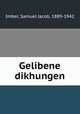 Gelibene dikhungen, Imber, Samuel Jacob, 1889-1942 