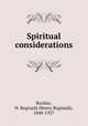 Spiritual considerations, Buckler, H. Reginald (Henry Reginald), 1840-1927 