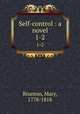 Self-control : a novel. 1-2, Brunton, Mary, 1778-1818 