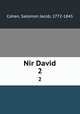 Nir David. 2, Cohen, Salomon Jacob, 1772-1845 