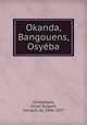 Okanda, Bangouens, Osyba, 