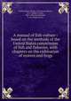 A manual of fish-culture : based on the methods of the United States commission of fish and fisheries, with chapters on the cultivation of oysters and frogs, United States. Bureau of Fisheries,Moore, H. F. (Henry Frank), 1867-1948,Chamberlain, F. M. (Frederick M.) 