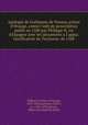 Apologie de Guillaume de Nassau, prince d`Orange, contre l`edit de proscription publie en 1580 par Philippe II, roi d`Espagne avec les documents a l`appui. Justification du Taciturne, de 1568, William I, Prince of Orange, 1533-1584,Loyseleur, Pierre, ca. 1530-1590,Lacroix, Albert Jean Baptiste Marie 