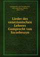 Lieder des venezianischen Lehrers Gumprecht von Szczebrszyn, Gumprecht, von Szczebrszyn, 16th cent,Stern, Moritz, 1864-1939 