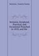 Sermons, Scriptural, Practical, and Occasional Preached in 1818, and the ., Sermons, Country Curate 