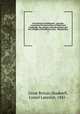 Enactments in Parliament : specially concerning the Universities of Oxford and Cambridge, the colleges and halls therein and the Colleges of Winchester, Eton & Westminster. 1, Great Britain,Shadwell, Lionel Lancelot, 1845- 
